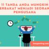 11 Tanda Anda Mungkin Berbakat Menjadi Seorang Pengusaha