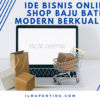 Ide Bisnis Online Shop Baju Batik Modern Berkualitas
