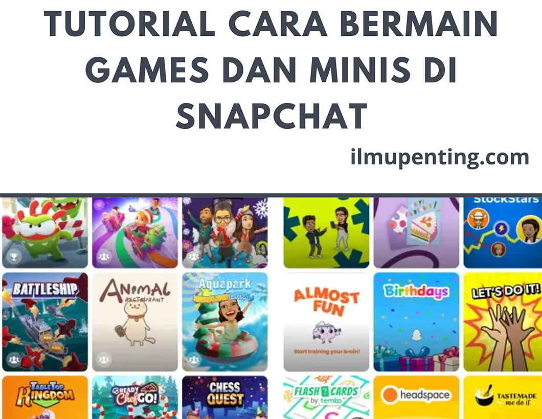 Tutorial Cara Bermain Games dan Minis di Snapchat