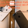 Cara Membagikan Kata Sandi (Password) Wi-Fi di iPhone